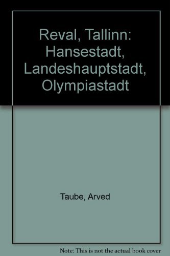 Reval/Tallinn. Hansestadt - Landeshauptstadt - Olympiastadt. Mit Zeichnungen von Gunter Wechterstein, - Taube, Arved v.;
