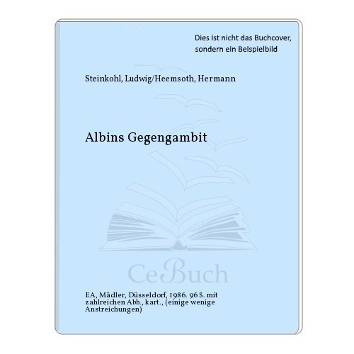 Albins Gegengambit. 2. Auflage