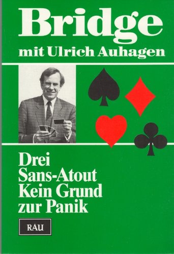 Drei Sans-Atout : Kein Grund zur Panik.