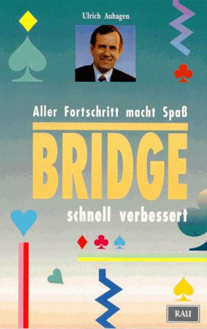 Beispielbild fr Bridge schnell verbessert. Aller Fortschritt macht Spa. zum Verkauf von Paderbuch e.Kfm. Inh. Ralf R. Eichmann