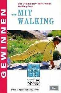 Gewinnen mit Walking. Das Original Rosi Mittermaier Walking Buch