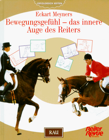 Stock image for Bewegungsgefhl, das innere Auge des Reiters for sale by medimops