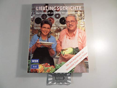 Stock image for Lieblingsgerichte. Das WDR- Begleitbuch zur ServiceZeit Essen und Trinken for sale by medimops
