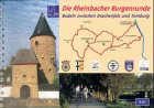 Beispielbild fr Die Rheinbacher Burgenrunde. Radeln zwischen Drachenfels und Tomburg zum Verkauf von Versandantiquariat Bolz