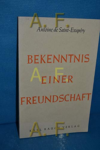 Stock image for Bekenntnis einer Freundschaft. Aus dem Franzsischen von Josef Leitgeb. Originaltitel: Lettre  un otage. for sale by BOUQUINIST