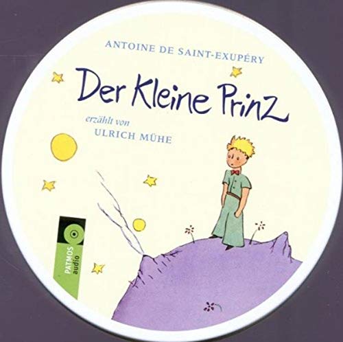 Beispielbild fr Der Kleine Prinz: erzählt von Ulrich Mühe: Das H rbuch [Audio CD] Saint-Exupery, Antoine de; Mühe, Ullrich and Leitgeb, Josef zum Verkauf von tomsshop.eu