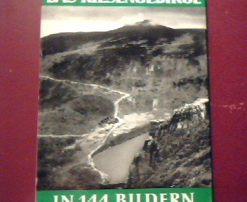 Beispielbild fr Das Riesengebirge und Isergebirge in 144 Bildern zum Verkauf von O+M GmbH Militr- Antiquariat