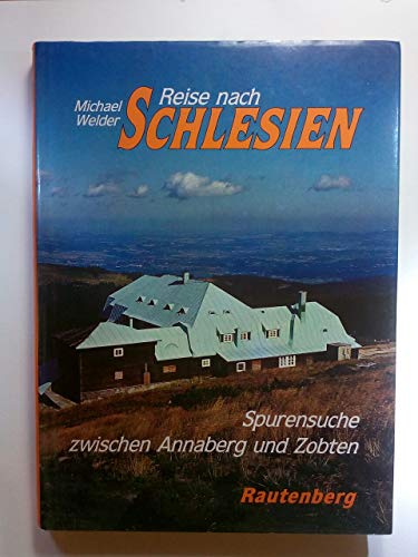 9783792103678: Reise nach Schlesien. Spurensuche zwischen Annaberg und Zobten