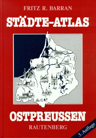 Stock image for Stdte-Atlas: Ostpreussen for sale by Bcher-Schatzkiste