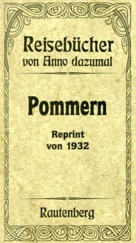 Beispielbild fr Pommern - Das Handbuch fr Reise und Wandern im Pommernland zum Verkauf von Antiquariat Walter Nowak