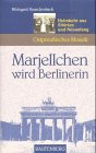 Beispielbild fr Marjellchen wird Berlinerin. Heimkehr aus Sibirien und Neuanfang zum Verkauf von DER COMICWURM - Ralf Heinig