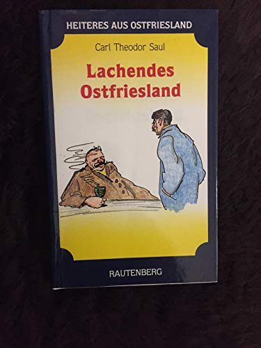 9783792104590: Lachendes Ostfriesland. Heiteres aus Ostfriesland