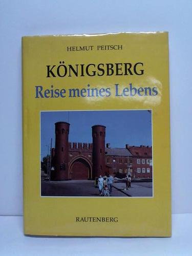 9783792104644: Knigsberg - Reise meines Lebens