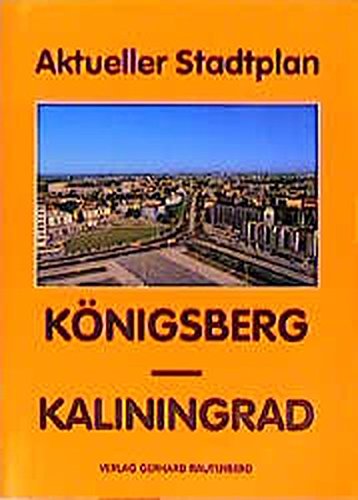 Beispielbild fr Knigsberg / Kaliningrad. Aktueller Stadtplan 1 : 10 100. Straenverzeichnis und Straennamen in Russisch- Deutsch zum Verkauf von medimops