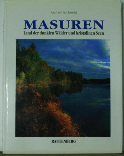 Imagen de archivo de Masuren. Land der dunklen Wlder und kristallnen Seen a la venta por medimops