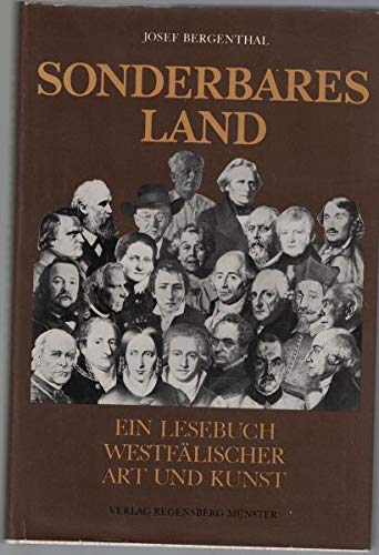 Sonderbares Land. Ein Lesebuch westfälischer Art und Kunst. Mit 36 Abbildungen. Fünfte vermehrte ...