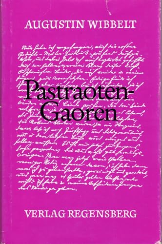 Pastraoten-Gaoren. Gedichte im Münsterländ. Mundart. - Wibbelt, Augustin und Erich Nörrenberg