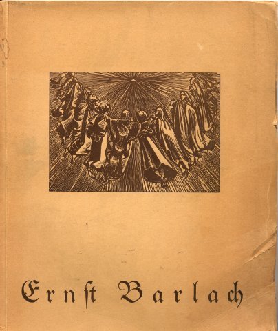 Imagen de archivo de Ernst Barlach. Das plastische, graphische u. dichterische Werk a la venta por medimops