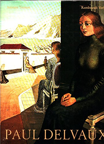 9783792501917: Paul Delvaux. ( Die 7. Seite des Wrfels.) - Terrasse Antoine; [Hrsg.]: Saucet Jean