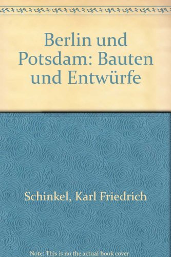 9783792502686: Berlin und Potsdam: Bauten und Entwrfe