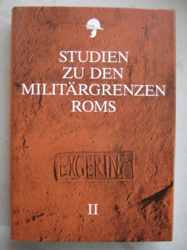 Stock image for Studien zu den Militrgrenzen Roms. Vortrge des 10. Internationalen Limeskongresses in der Germania inferior for sale by medimops