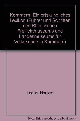 Kommern. Ein ortskundliches Lexikon. Band 1 A-K