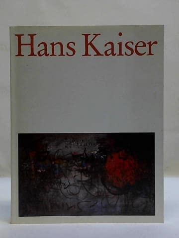 Imagen de archivo de Hans Kaiser. Dt.-Engl a la venta por medimops