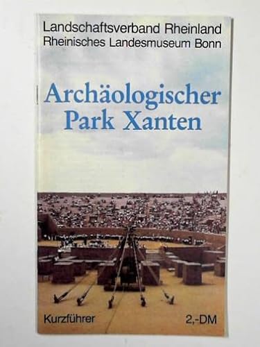 9783792706114: Archologischer Park Xanten : Kurzfhrer.