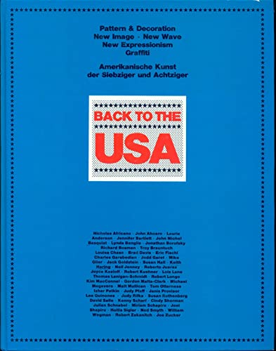 Imagen de archivo de Back to the USA. Amerikanische Kunst der Siebziger und Achtziger. a la venta por medimops