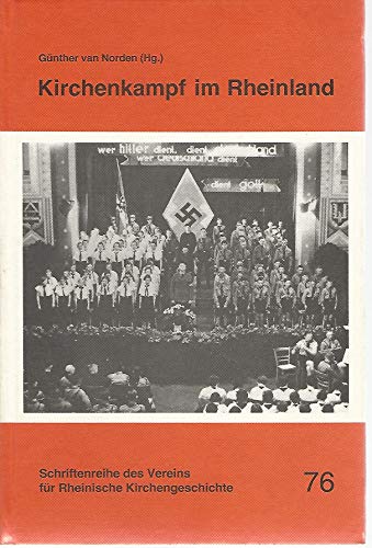 Kirchenkampf im Rheinland. Die Entstehung der Bekennenden Kirche und die Theologische Erklärung v...