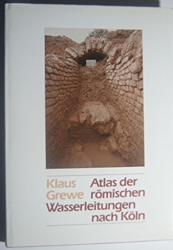 Beispielbild fr Atlas der rmischen Wasserleitungen nach Kln. zum Verkauf von Buchhandlung&Antiquariat Arnold Pascher