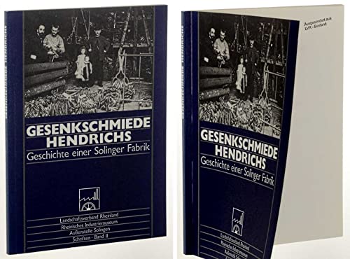 Beispielbild fr Gesenkschmiede Hendrichs. Geschichte einer Solinger Fabrik. Eine Einfhrung zum Verkauf von medimops