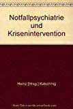 Stock image for Notfallpsychiatrie und Krisenintervention for sale by Versandantiquariat Felix Mcke