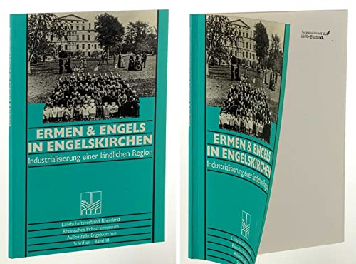 Imagen de archivo de Ermen & Engels in Engelskirchen. Industrialisierung einer lndlichen Region a la venta por Antiquariat Armebooks