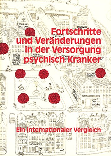 9783792710937: Fortschritte und Vernderungen in der Versorgung psychisch Kranker - Ein internationaler Vergleich.