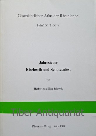 9783792711286: Jahresfeuer, Kirchweih und Schützenfest (Publikationen der Gesellschaft für Rheinische Geschichtskunde) (German Edition)