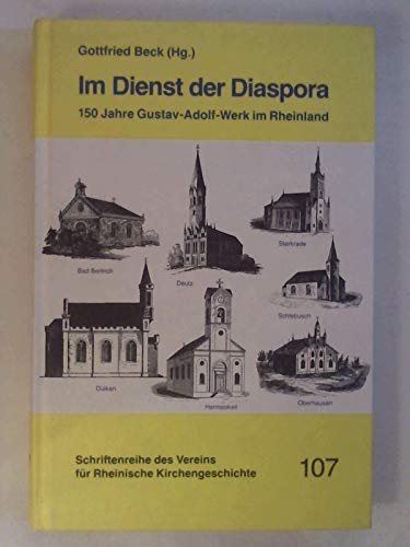 Stock image for Im Dienst der Diaspora. 150 Jahre Gustav-Adolf-Werk im Rheinland. for sale by Antiquariat Kai Gro