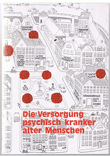 9783792713778: Die Versorgung psychisch kranker alter Menschen. Tagungsbericht, Bonn 3./4.6.1992