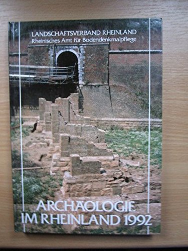Imagen de archivo de Archologie im Rheinland 1992 a la venta por Buchhandlung Bcken