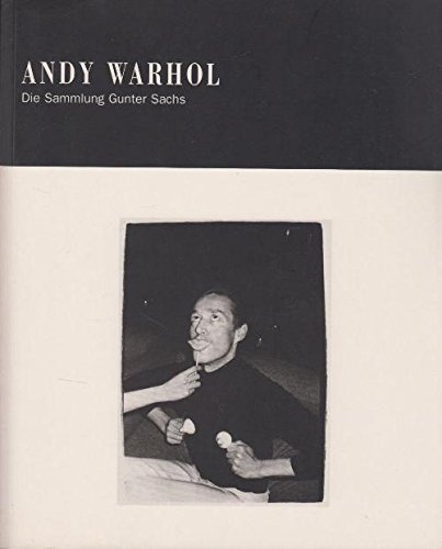 Stock image for Andy Warhol. Die sammlung Gunter Sachs for sale by Librairie de l'Avenue - Henri  Veyrier