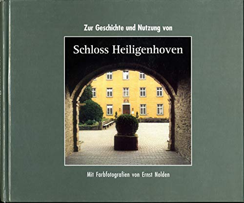 9783792718520: Zur Geschichte und Nutzung von Schloss Heiligenhoven.