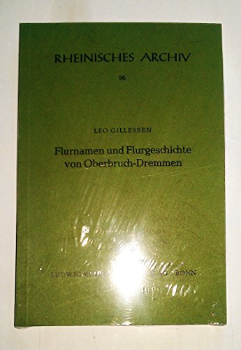 Beispielbild fr Flurnamen und Flurgeschichte von Oberbruch-Dremmen. Reihnisches Archiv, Bd. 96. zum Verkauf von Antiquariat Bookfarm