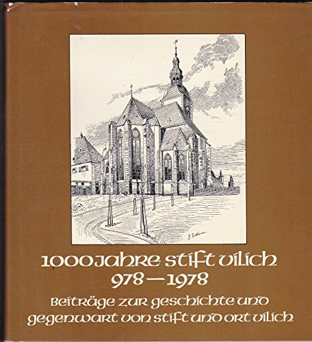 1000 Jahre Stift Vilich 978-1978. BeitrÃ¤ge zu Geschichte und Gegenwart von Stift und Ort Vilich (9783792804124) by Dietrich-horoldt