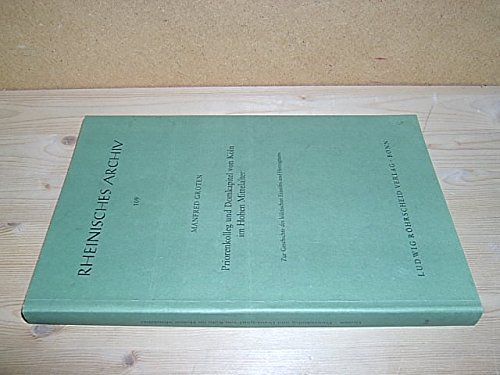 Beispielbild fr Priorenkolleg und Domkapitel von Kln im Hohen Mittelalter : zur Geschichte des klnischen Erzstifts und Herzogtums. Dissertation. Rheinisches Archiv 109. zum Verkauf von Wissenschaftliches Antiquariat Kln Dr. Sebastian Peters UG