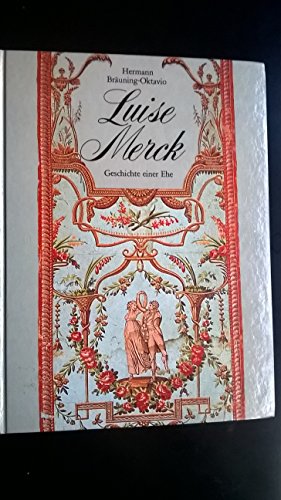 9783792901274: Luise Merck, 1743-1810: Geschichte einer Ehe