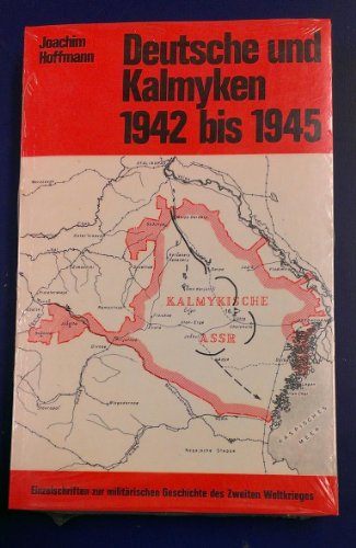 Deutsche und Kalmyken 1942 bis 1945. - Hoffmann, Joachim