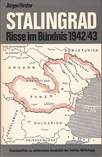 Stalingrad. Risse Im Bundnis 1942/43.