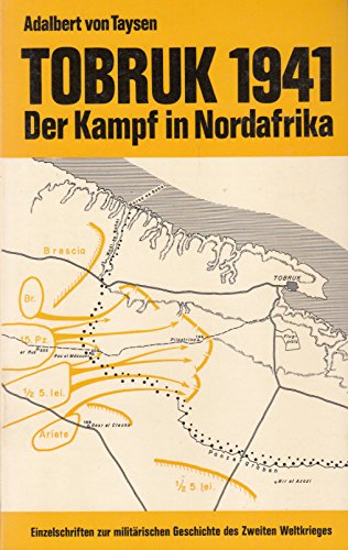 Beispielbild fr Tobruk 1941 - Der Kampf in Nordafrika zum Verkauf von Antiquariaat Coriovallum