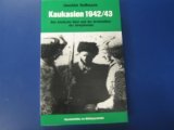 9783793001942: Kaukasien 1942-43: Das deutsche Heer und die Orientvölker der Sowjetunion (Einzelschriften zur Militärgeschichte) (German Edition)