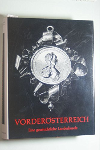 Vorderösterreich. Eine geschichtliche Landeskunde. - Metz, Friedrich (Hrsg.),